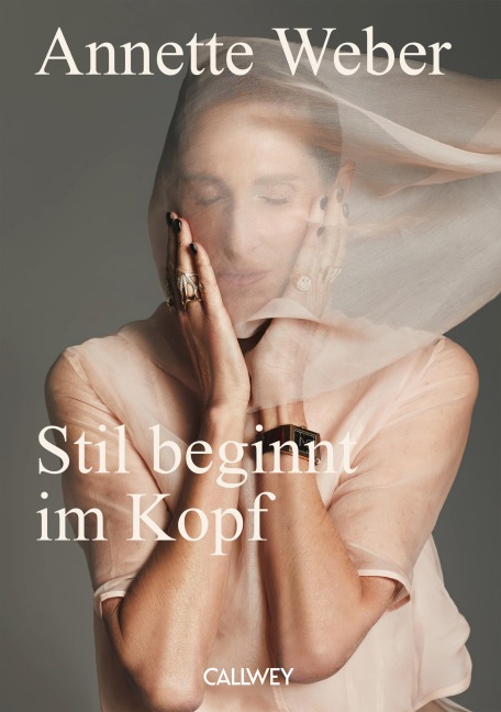 Stil beginnt im Kopf - Annette Weber