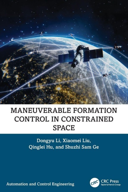 Maneuverable Formation Control in Constrained Space - Dongyu Li, Qinglei Hu, Xiaomei Liu