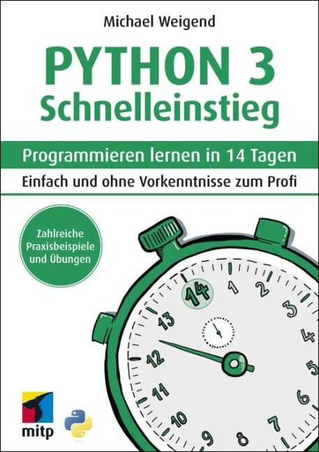 Python 3 Schnelleinstieg - Michael Weigend