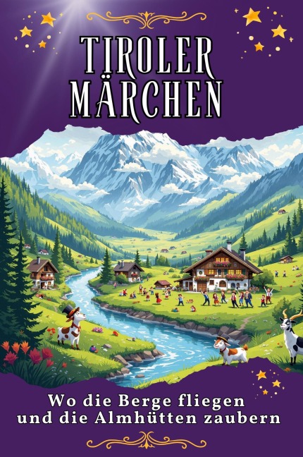 Tiroler Märchen - Lucy Maier