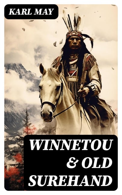 Winnetou & Old Surehand - Karl May