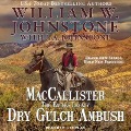 Cover-Bild zum Titel 'Maccallister: The Eagles Legacy Lib/E: Dry Gulch Ambush' von 'J. A. Johnstone, William W. Johnstone'