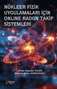Cover-Bild zum Titel 'Nükleer Fizik Uygulamalari Icin Online Radon Takip Sistemleri' von 'Abbas Alpaslan Kocer, Mehmet Ertan Kürkcüoglu'