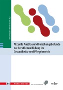 Cover-Bild zum Titel 'Aktuelle Ansätze und Forschungsbefunde zur beruflichen Bildung im Gesundheits- und Pflegebereich' von ''