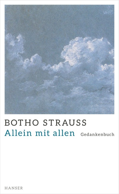 Allein mit allen - Botho Strauß