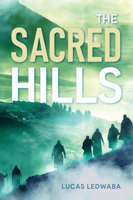 The Sacred Hills - Lucas Ledwaba