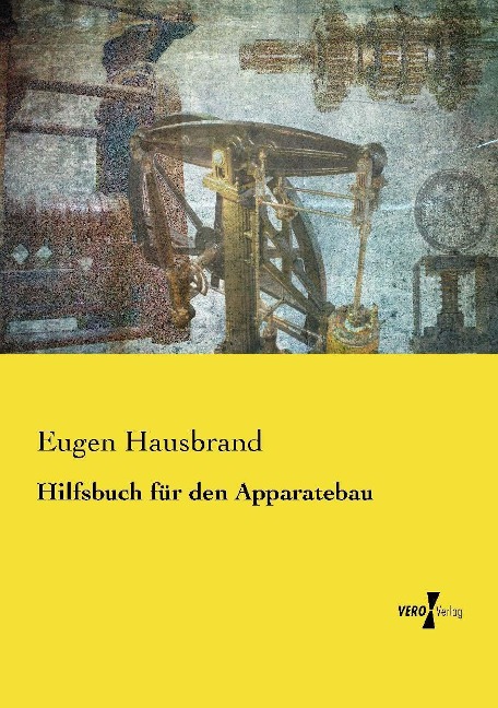 Hilfsbuch für den Apparatebau - Eugen Hausbrand