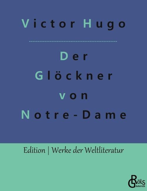 Der Glöckner von Notre-Dame - Victor Hugo