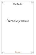 Cover-Bild zum Titel 'Éternelle jeunesse' von 'Guy Poulet'