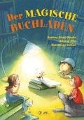 Der magische Buchladen - Barbara Friedl-Stocks, Etienne Pohl, Maximilian Schöne