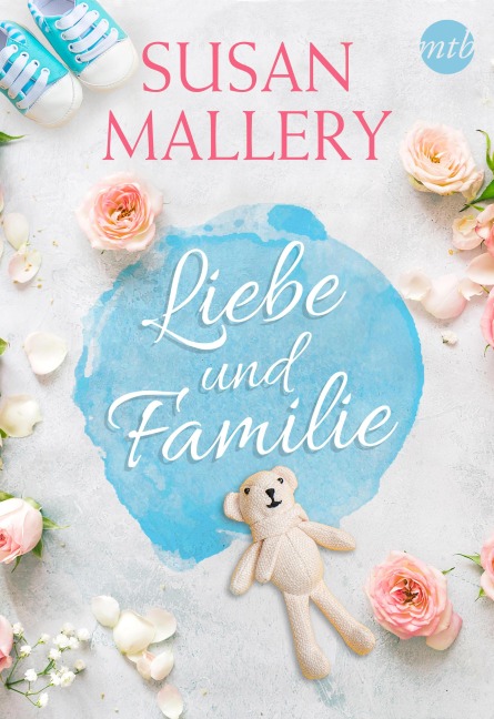 Susan Mallery - Liebe und Familie - Susan Mallery