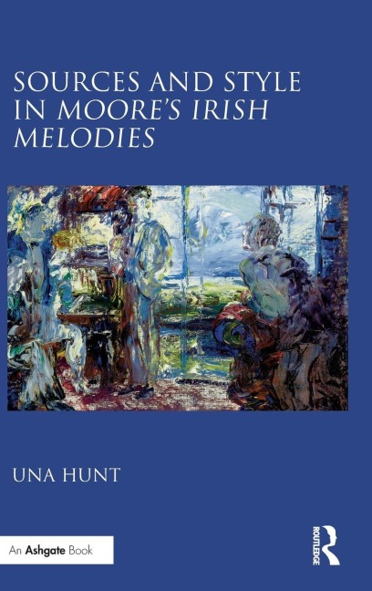 Sources and Style in Moore's Irish Melodies - Una Hunt