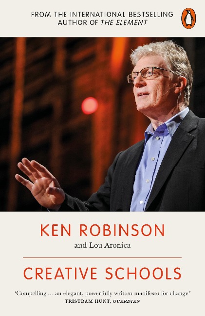 Creative Schools - Lou Aronica, Ken Robinson