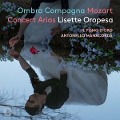 Ombra Compagna-Mozart Concert Arias - Lisette/Manacorda Oropesa