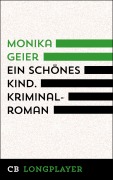 Cover-Bild zum Titel 'Ein schönes Kind' von 'Monika Geier'