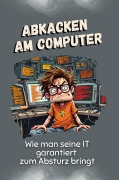 Cover-Bild zum Titel 'Abkacken am Computer' von 'Isabella Meier'