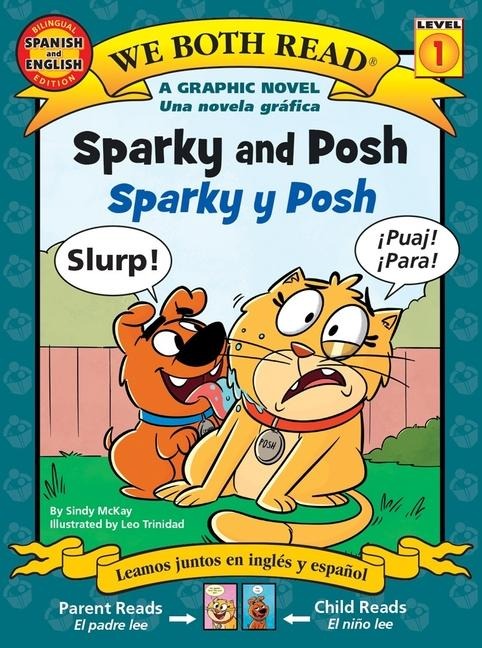 We Both Read: Sparky and Posh - Sparky Y Posh (Bilingual in English and Spanish) - Sindy Mckay