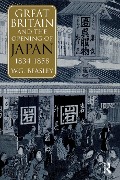 Cover-Bild zum Titel 'Great Britain and the Opening of Japan 1834-1858' von 'William G Beasley, William G. Beasley'