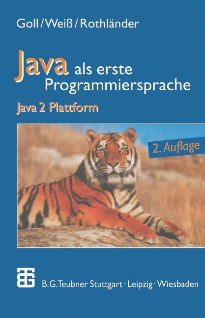 Java als erste Programmiersprache - Joachim Goll, Peter Rothländer