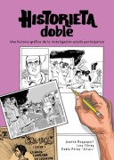 Historieta doble - Joanne Rappaport, Lina Flórez, Pablo Pérez