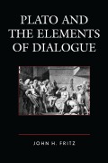 Cover-Bild zum Titel 'Plato and the Elements of Dialogue' von 'John H. Fritz'