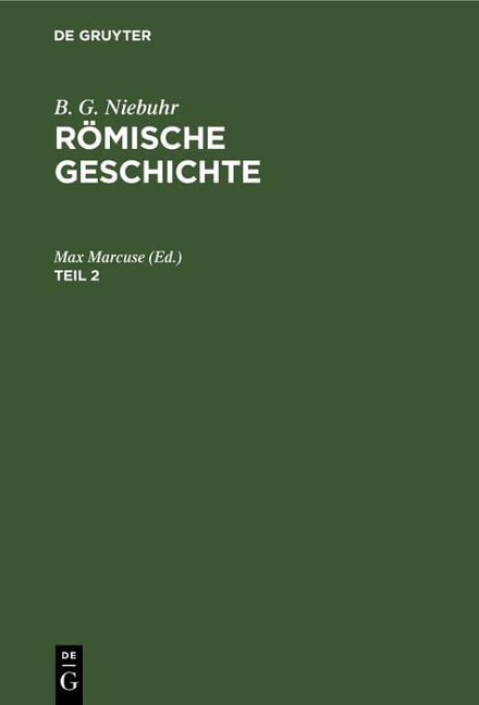 B. G. Niebuhr: Römische Geschichte. Teil 2 - B. G. Niebuhr