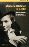 Cover-Bild zum Titel 'Marlene Dietrich in Berlin - Wege und Orte' von 'Birgit Wetzig-Zalkind'