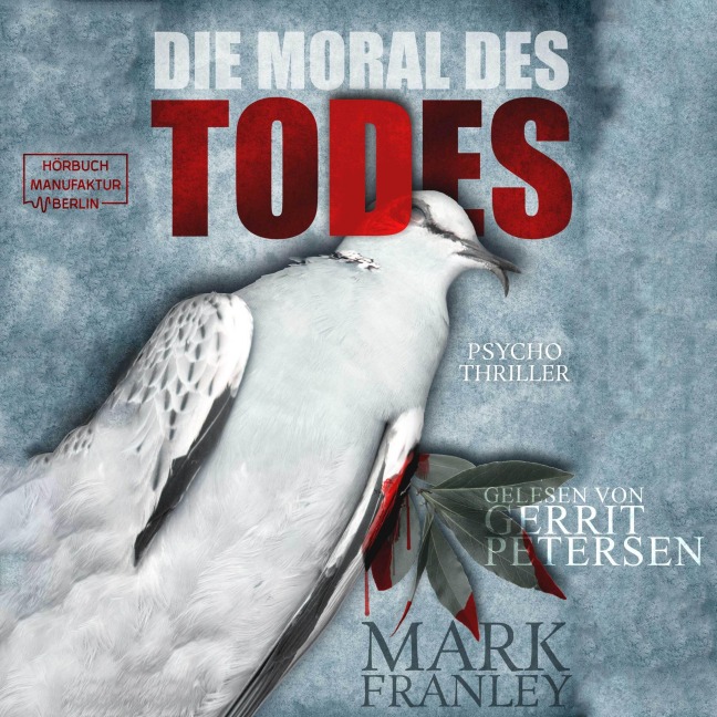 Die Moral des Todes - Mark Franley
