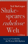 Cover-Bild zum Titel 'Shakespeares ruhelose Welt' von 'Neil MacGregor'