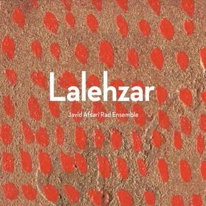 Lalehzar - Javid Ensemble Afsari Rad