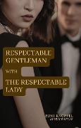 Cover-Bild zum Titel 'With The Respectable Lady (Respectable Gentleman, #2)' von 'Rumi Knoppel'
