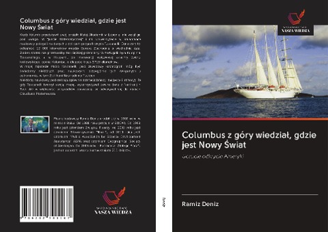 Columbus z góry wiedzia¿, gdzie jest Nowy ¿wiat - Ramíz Deníz