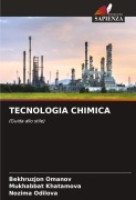 Cover-Bild zum Titel 'TECNOLOGIA CHIMICA' von 'Bekhruzjon Omanov, Mukhabbat Khatamova, Nozima Odilova'