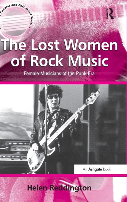 The Lost Women of Rock Music - Helen Reddington