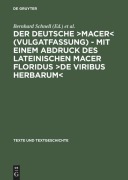 Cover-Bild zum Titel 'Der deutsche ¿Macer¿ (Vulgatfassung) - Mit einem Abdruck des lateinischen Macer Floridus ¿De viribus herbarum¿' von ''