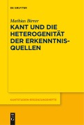 Cover-Bild zum Titel 'Kant und die Heterogenität der Erkenntnisquellen' von 'Mathias Birrer'