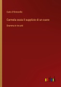 Cover-Bild zum Titel 'Carmela ossia Il supplizio di un cuore' von 'Carlo D'Ormeville'