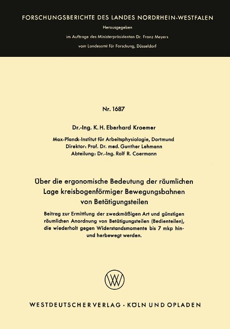 Über die ergonomische Bedeutung der räumlichen Lage kreisbogenförmiger Bewegungsbahnen von Betätigungsteilen - K. H. Eberhard Wode