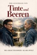 Cover-Bild zum Titel 'Der Geschmack von Tinte und Beeren' von 'Mia Krauthammer, Klara Wolf'