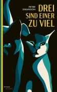 Cover-Bild zum Titel 'Drei sind einer zu viel' von 'Peter Swanson'