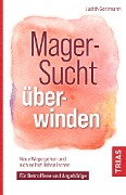 Cover-Bild zum Titel 'Magersucht überwinden' von 'Judith Gottmann'