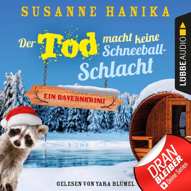 Der Tod macht keine Schneeballschlacht - Sofia und die Hirschgrund-Morde, Teil 4 - Bayernkrimi - Susanne Hanika