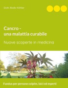 Cover-Bild zum Titel 'Cancro - una malattia curabile' von 'Bodo Köhler'
