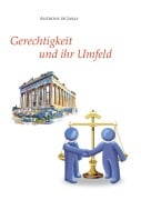 Cover-Bild zum Titel 'Gerechtigkeit und ihr Umfeld' von 'Anthony De Jasay'