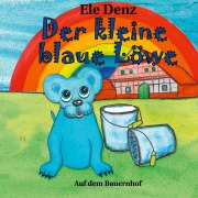 Cover-Bild zum Titel 'Der kleine blaue Löwe' von 'Ele Denz'