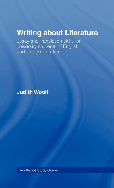Writing About Literature - Judith Woolf