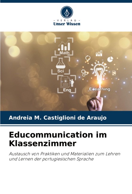 Educommunication im Klassenzimmer - Andreia M. Castiglioni de Araujo