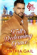 Fall's Redeeming Grace (Music City Hearts, #4) - Cynthia Gail