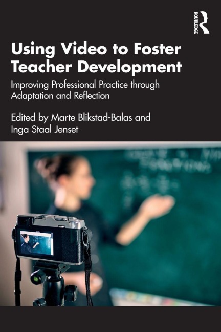 Using Video to Foster Teacher Development - 