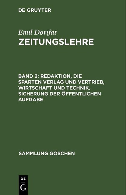 Redaktion, die Sparten Verlag und Vertrieb, Wirtschaft und Technik, Sicherung der öffentlichen Aufgabe - Emil Dovifat
